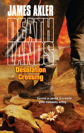 Title details for Desolation Crossing by James Axler - Available